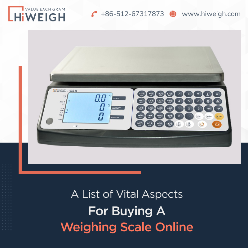 What Aspects To Look For When Buying A Weighing Scale Online? - HIWEIGH